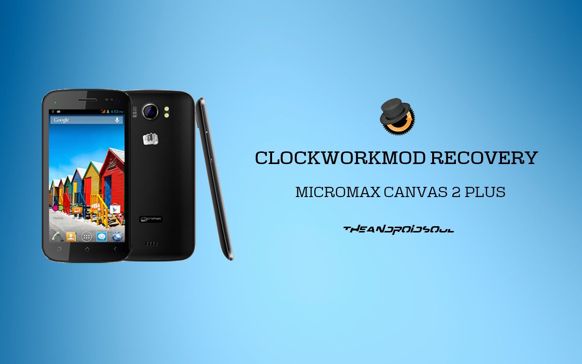 Install CWM Recovery On Micromax Canvas 2 Plus A110Q