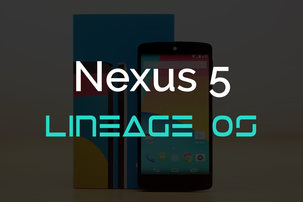 Nexus 5 Lineage OS 14.1 ROM arrives unofficially – The ...