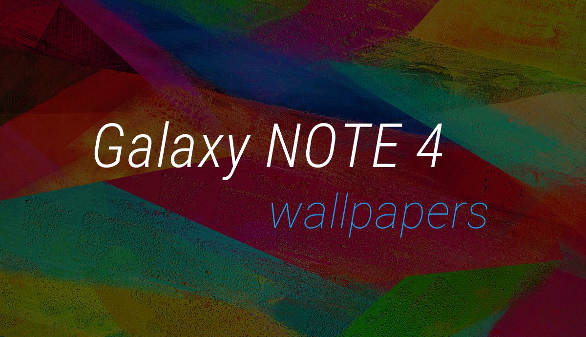 Download Galaxy Note 4 Wallpapers